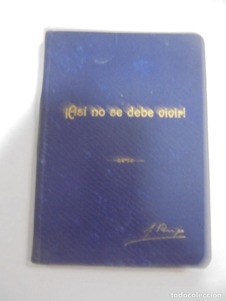 Libri di seconda mano: ASI NO SE DEBE VIVIR. J.BARBA PAZ. EDITORIAL ROEL. LA CORU&Ntilde;A 1945