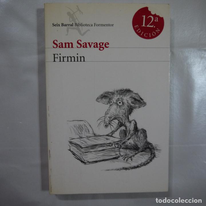 Libros de segunda mano: FIRMIN - SAM SAVAGE - SEIX BARRAL - 2008 - Foto 1