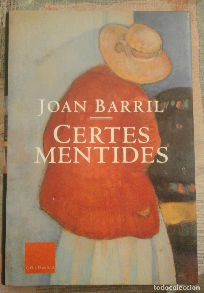 Libros de segunda mano: Certes mentides - Joan Barril - 2002 - Foto 1