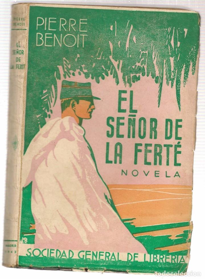 Libros de segunda mano: EL SE&Ntilde;OR DE FERT&Eacute;. PIERRE BENOIT. S. GENERAL DE LIBRERIA.  (C/G) - Foto 1