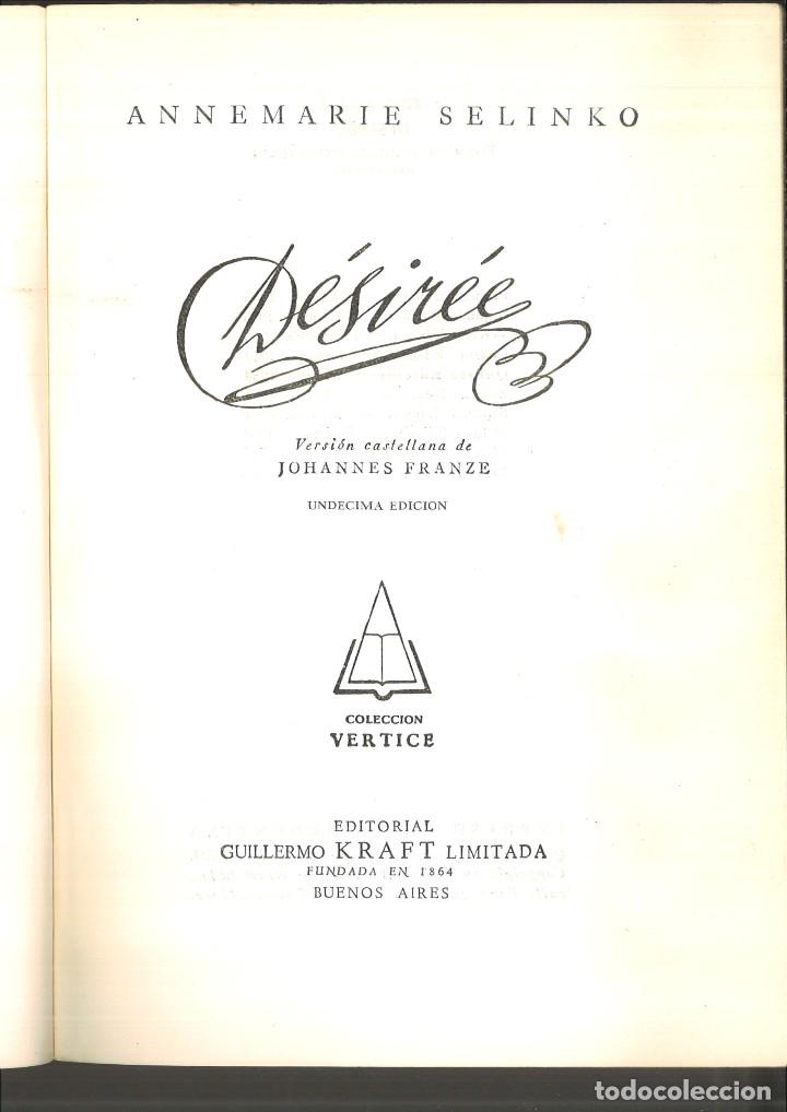 Libros de segunda mano: D&Eacute;SIR&Eacute;E. Annemarie Selinko - Foto 2