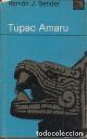 Libros de segunda mano: T&uacute;pac Amaru. Ram&oacute;n J. Sender - Foto 1
