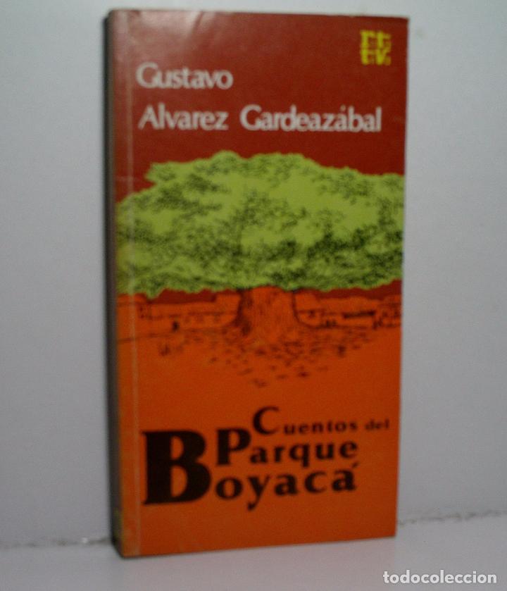 Libri di seconda mano: CUENTOS DEL PARQUE BOYAC&Aacute;. ALVAREZ GARDEAZABAL Gustavo. 1978