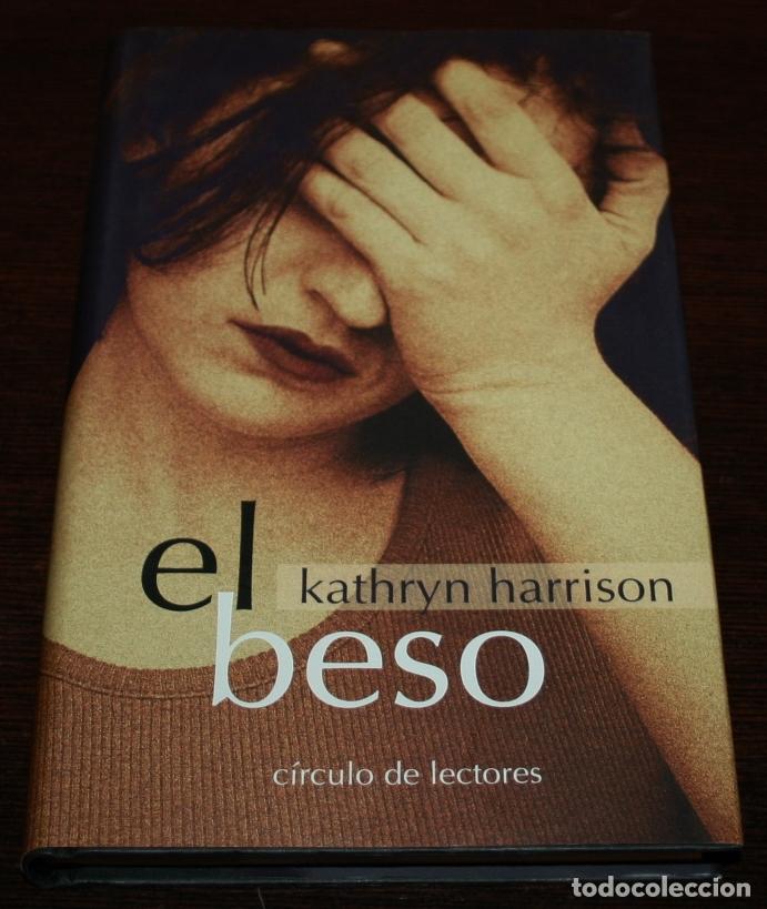 Gebrauchte Bücher: KATHRYN HARRISON - EL BESO - CÍRCULO DE LECTORES - 1999