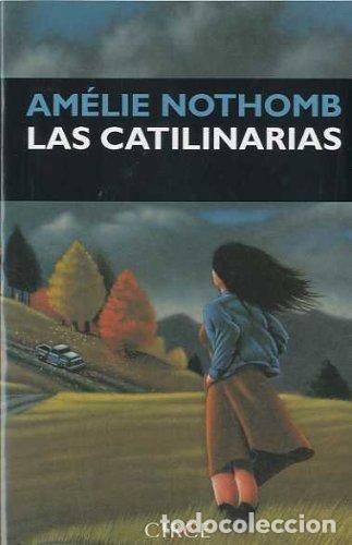 Libros de segunda mano: Las catalinarias. Am&eacute;lie Nothomb - Foto 1