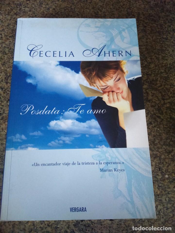 Libros de segunda mano: POSDATA : TE AMO -- CECELIA AHERN -- EDITORIAL VERGARA - 2004 -- - Foto 1