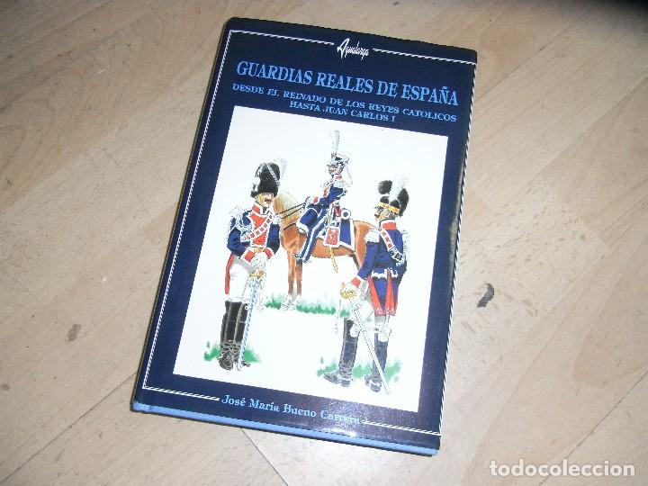 Libros de segunda mano: Jose Maria Bueno Carrera, Guardias Reales de Espa&ntilde;a, Desde el reinado de RRCC hasta JC I