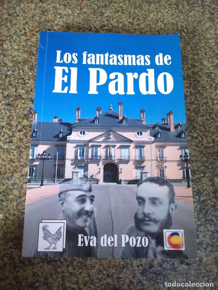 Libri di seconda mano: LOS FANTASMAS DE EL PARDO -- EVA DEL POZO -- EDICIONES KEKERES - 2015 --