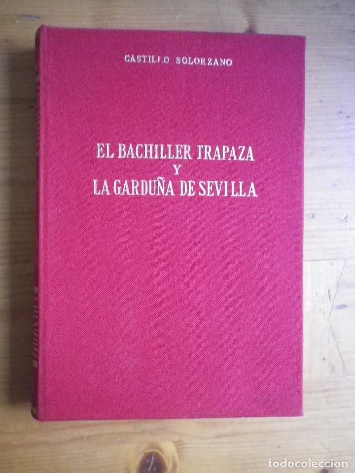 Libros de segunda mano: EL BACHILLER TRAPAZA Y LA GARDULA DE SEVILLA CASTILLO SOLORZANO RIMAS Y LEYENDAS BECQUER BIBLIOTECA