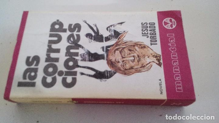 Libri di seconda mano: LAS CORRUPCIONES-JESUS TORBADO-MANANTIAL-PLAZA JANES 1975