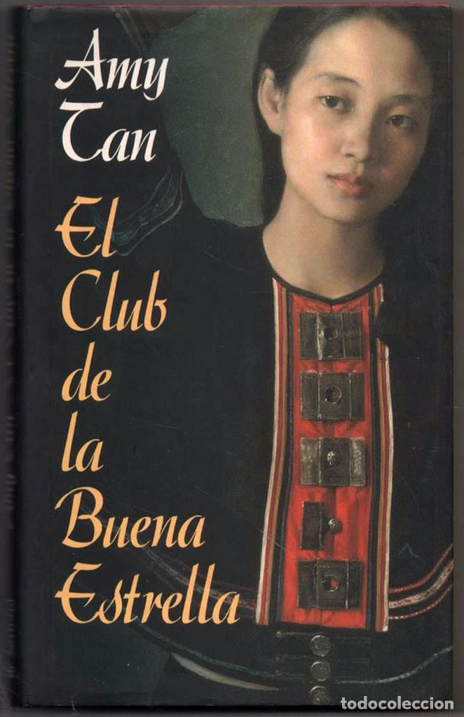 el club de la buena estrella - amy tan * - Buy Other used narrative books  on todocoleccion