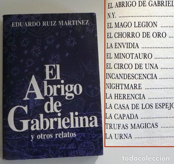 Libros de segunda mano: EL ABRIGO DE GABRIELINA Y OTROS RELATOS - LIBRO - EDUARDO RUIZ MART&Iacute;NEZ - RELATO CORTO - LA ENVIDIA