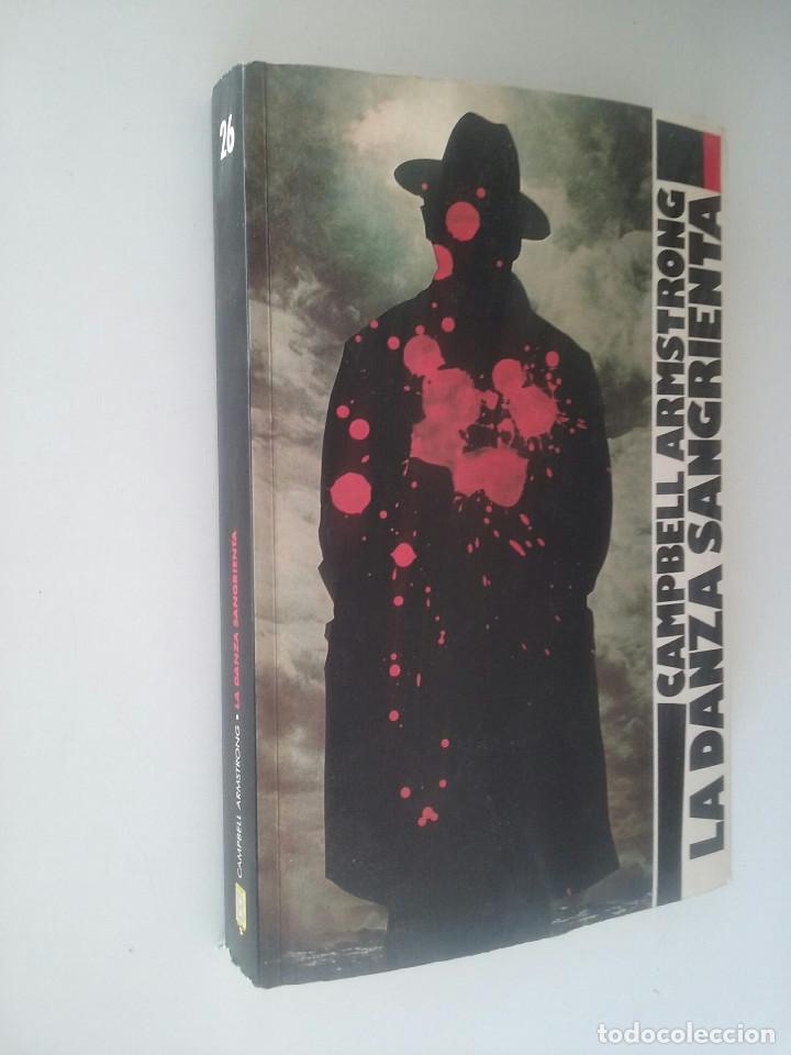 Libros de segunda mano: LA DANZA SANGRIENTA - CAMPBELL ARMSTRONG - Foto 2