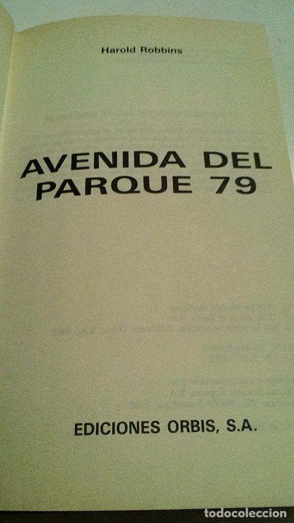 Libros de segunda mano: AVENIDA DEL PARQUE 79-Harold Robbins-EDICIONES ORBIS-1988 - Foto 3