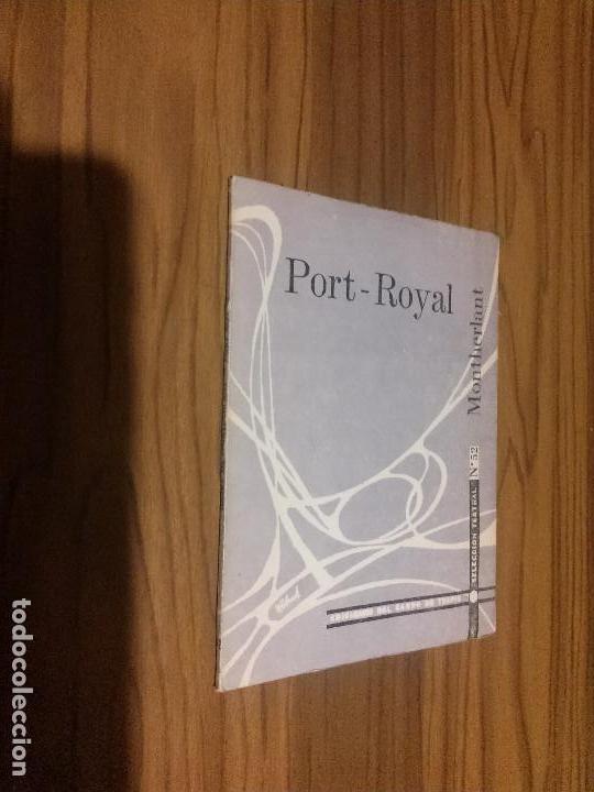 Livres d'occasion: PORT-ROYAL. MONTHERLAND. TEATRO. R&Uacute;STICA. EDICI&Oacute;N RARA. BUEN ESTADO caj. 71