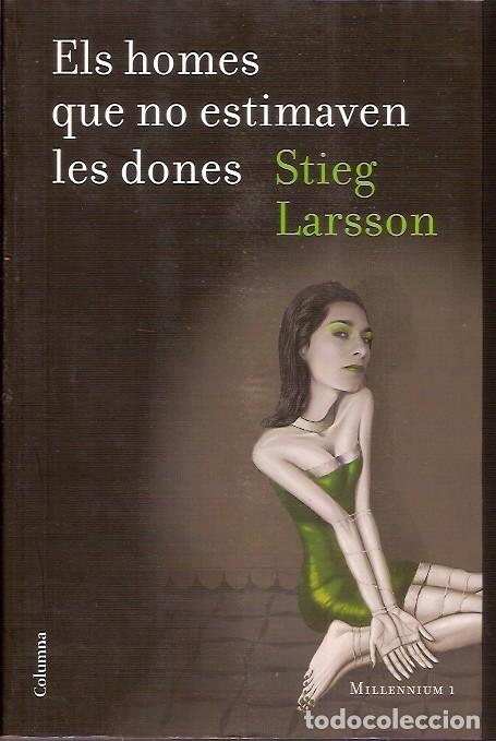 Libri di seconda mano: ELS HOMES QUE NO ESTIMAVEN A LES DONES STIEG LARSON MILLENNIUM 1 COLUMNA  17 EDICION 2009