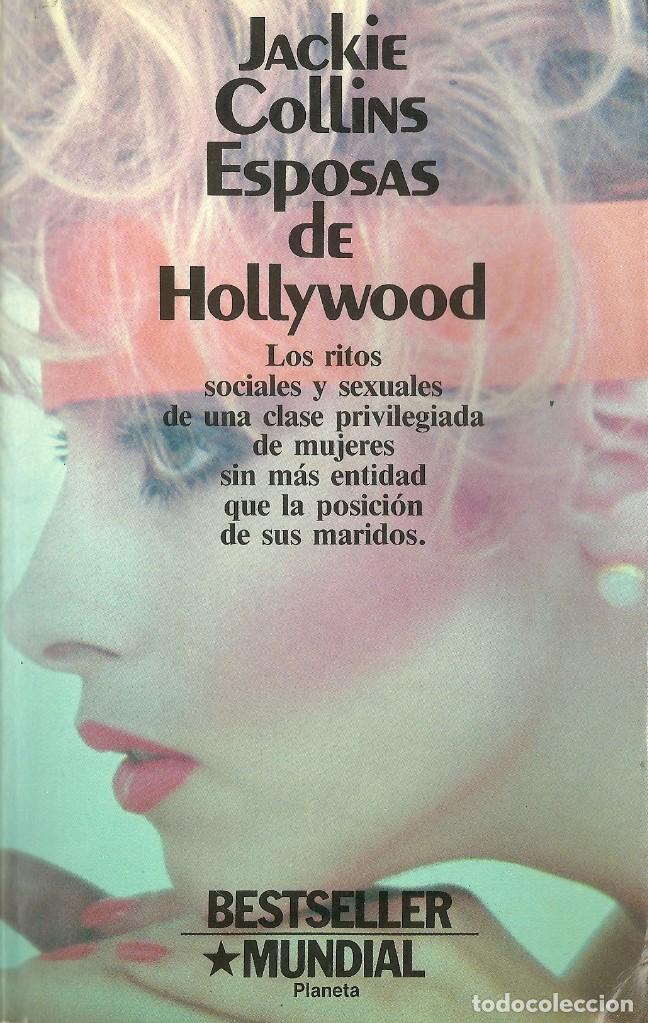Libros de segunda mano: Jackie Collins-Esposas de Hollywood.Colecci&oacute;n Contempor&aacute;nea.Planeta.1986.