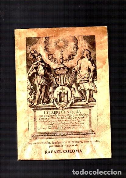 Libri di seconda mano: ALCOY - CELEBRE CENTURIA - FACSIMIL - RAFAEL COLOMA 1976