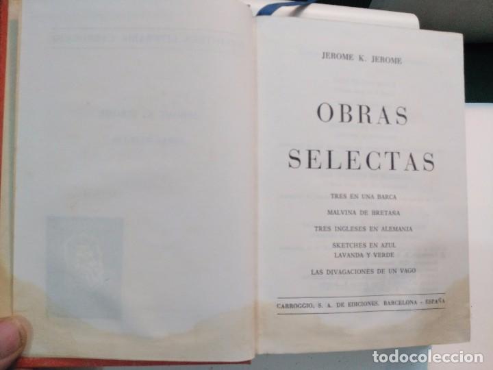 Libros de segunda mano: JEROME K. JEROME. OBRAS SELECTAS. CARRIGGIO - Foto 2