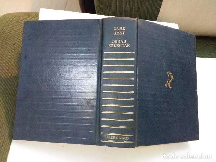 Libros de segunda mano: ZANE GREY - OBRAS SELECTAS - CARROGGIO - Foto 1