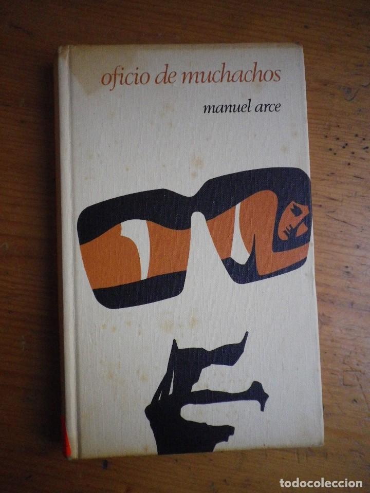Libros de segunda mano: OFICIO DE MUCHACHOS  MANUEL ARCE - Foto 1