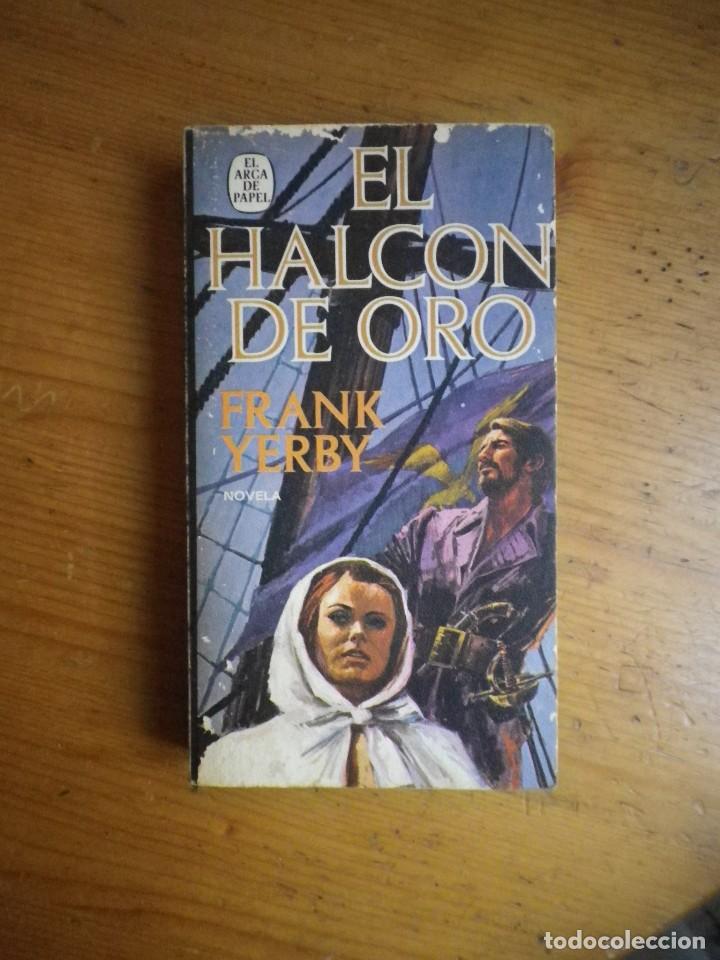Libros de segunda mano: AL HALCON DE ORO FRANK  YERBY - Foto 1
