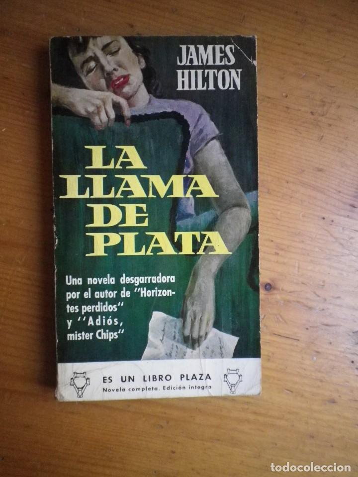 Libros de segunda mano: LA LLAMA DE PLATA JAMES HILTON - Foto 1