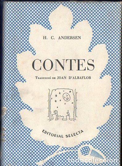 Libros de segunda mano: ANDERSEN : CONTES (SELECTA, 1952) CATAL&Agrave; - Foto 1
