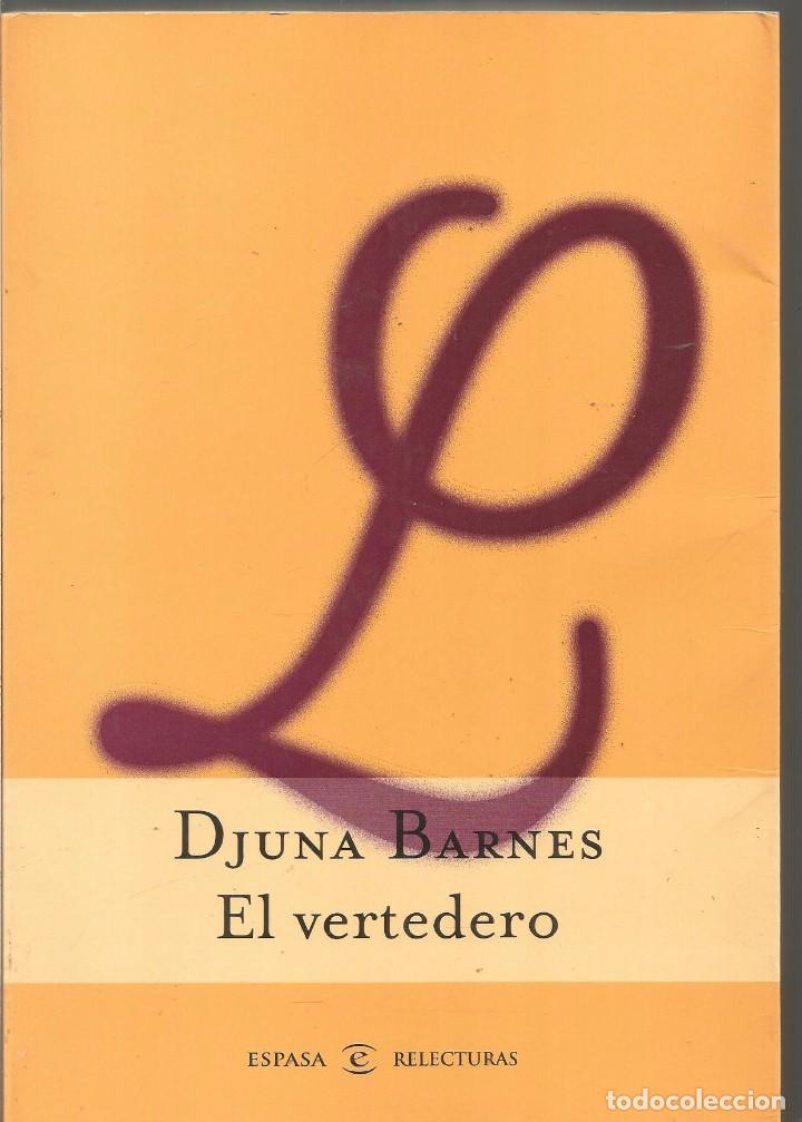 Libros de segunda mano: DJUNA BARNES. EL VERTEDERO. ESPASA - Foto 1