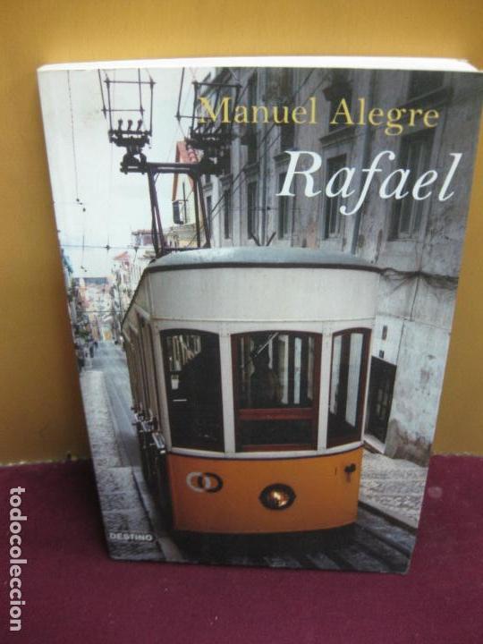 Libros de segunda mano: RAFAEL. MANUEL ALEGRE. EDICIONES DESTINO 2007 - Foto 1