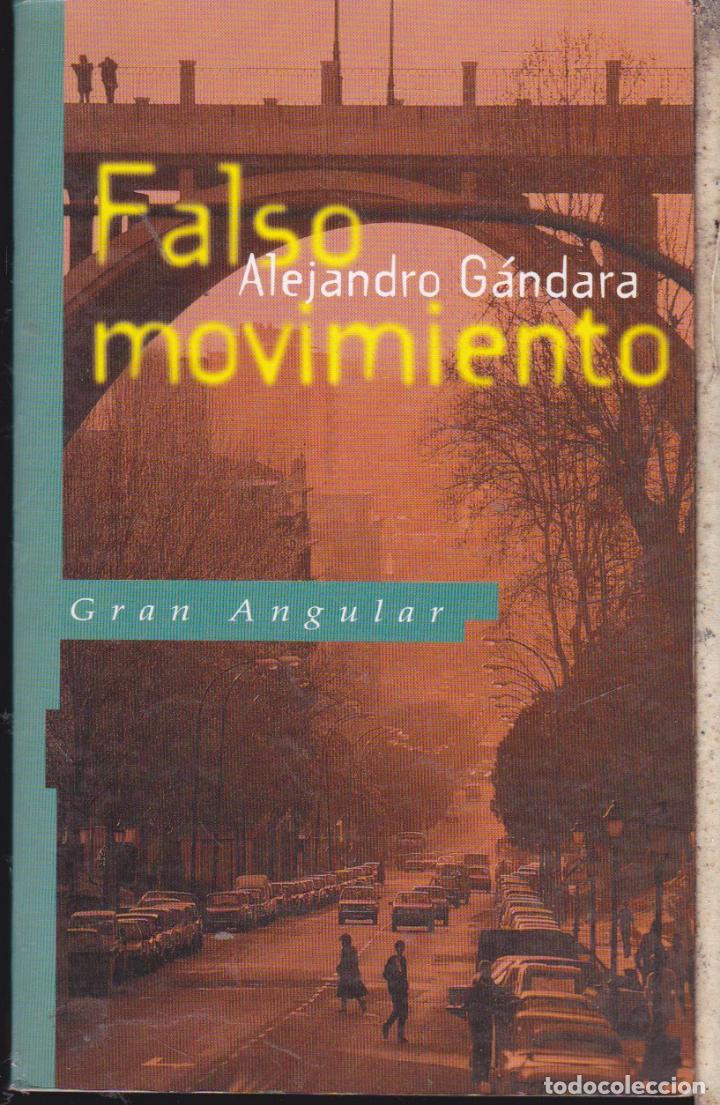 Libros de segunda mano: FALSO MOVIMIENTO  &middot;&middot;&middot;&middot;&middot;&middot;&middot;&middot;&middot;&middot; ALEJANDRO G&Aacute;NDARA . - Foto 1