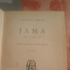 Libros de segunda mano: IAMA (EL FEMER) - ALEXANDRE KUPRIN - VOLUM I - 1935