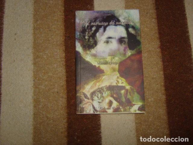Libros de segunda mano: EL ESCRITOR DE SUE&Ntilde;OS , MANUEL ORTEGA , HUELVA - Foto 1