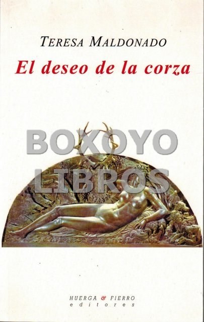 Gebrauchte B&uuml;cher: MALDONADO, Teresa. El deseo de la corza