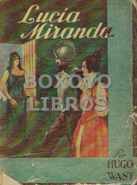 Libros de segunda mano: WAST, Hugo. Luc&iacute;a Miranda - Foto 1