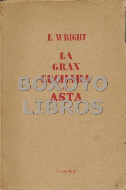Libros de segunda mano: WRIGHT, Eugenio. La gran cuchara de Asta - Foto 1