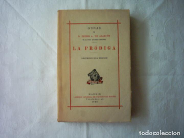 Libros de segunda mano: PEDRO A. DE ALARC&Oacute;N. LA PR&Oacute;DIGA. 1946. - Foto 1