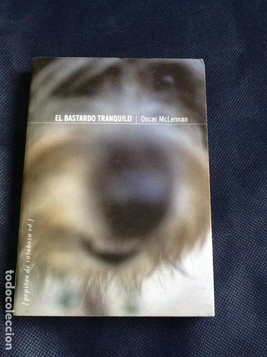 Libros de segunda mano: el bastardo tranquilo. oscar mclennan - Foto 1