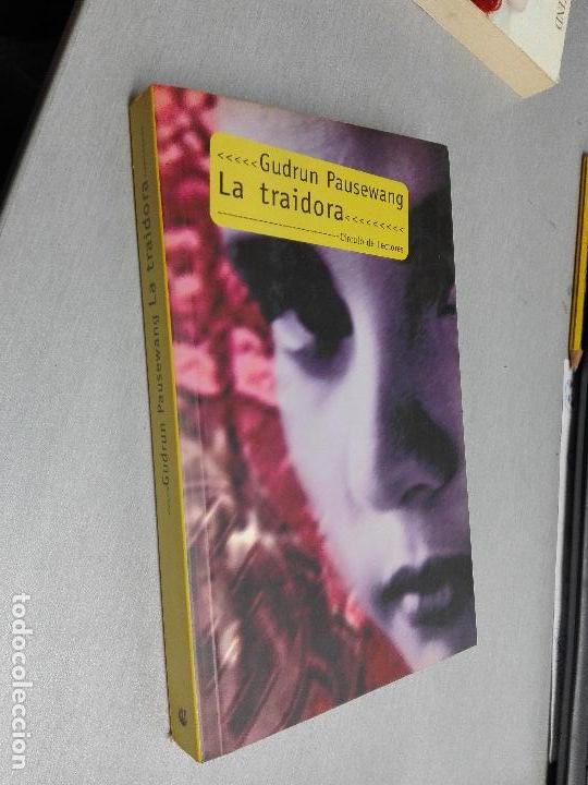 Libros de segunda mano: LA TRAIDORA / GUDRUN PAUSEWANG / C&Iacute;RCULO DE LECTORES - Foto 1