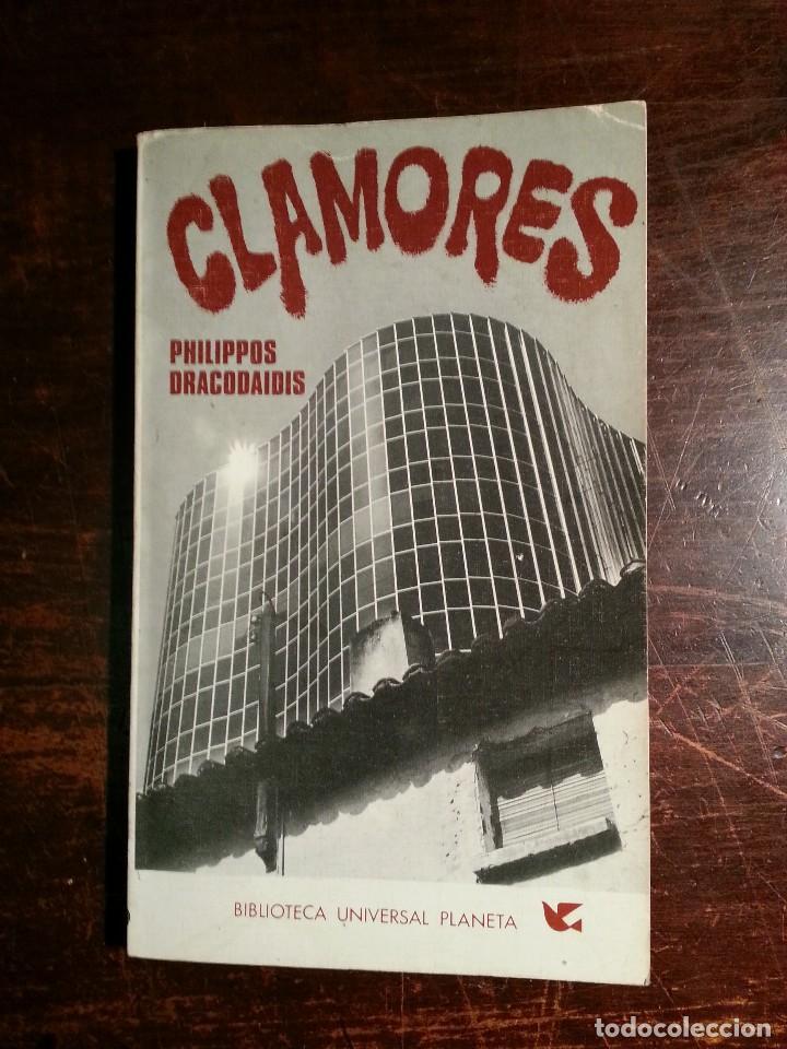 Libros de segunda mano: CLAMORES - PHILIPPOS DRACODAIDIS . - Foto 1