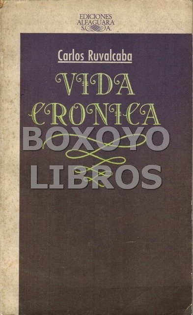 Libros de segunda mano: RUVALCABA, Carlos. Vida cr&oacute;nica - Foto 1