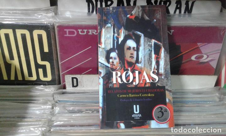 Libros de segunda mano: rojas,relatos de mujeres luchadoras,carmen barrios corredera,dedicado por la autora