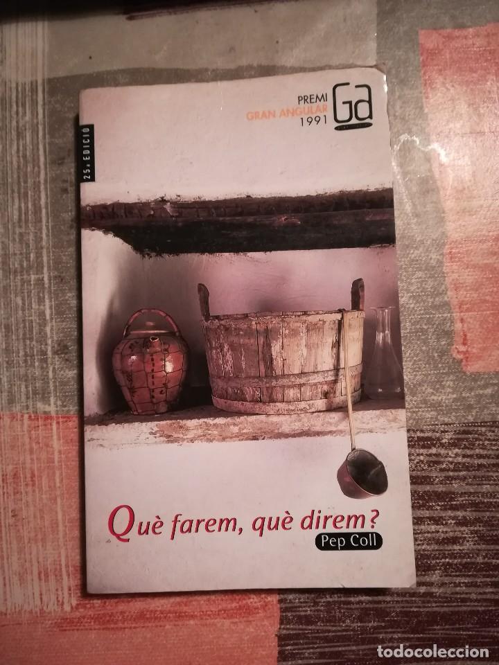 Libros de segunda mano: Qu&egrave; farem, qu&egrave; direm? - Pep Coll - en catal&agrave; - Foto 1
