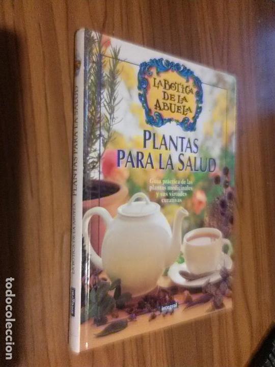 Gebrauchte B&uuml;cher: PLANTAS PARA LA SALUD. LA BOTICA DE LA ABUELA. INTEGRAL. BUEN ESTADO. caj. 125