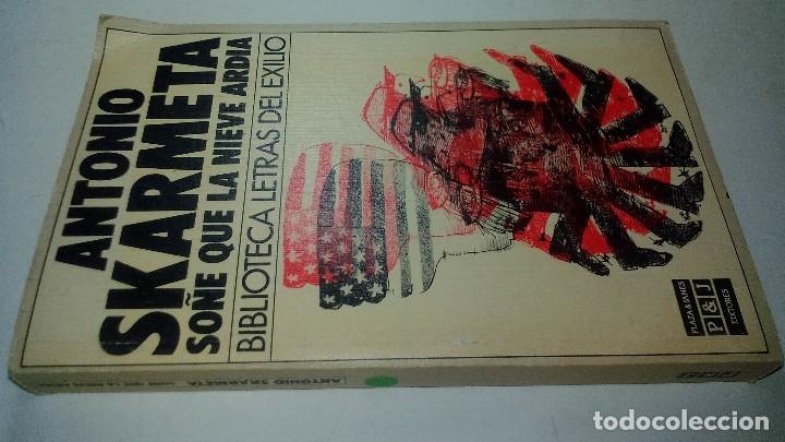 Gebrauchte B&uuml;cher: SO&Ntilde;E QUE LA NIEVE ARDIA-SKARMETA, Antonio-Plaza & Jan&eacute;s-Biblioteca Letras del exilio-1984