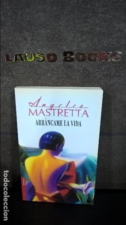 Libros de segunda mano: ARRANCAME LA VIDA. ANGELES MASTRETTA. - Foto 1