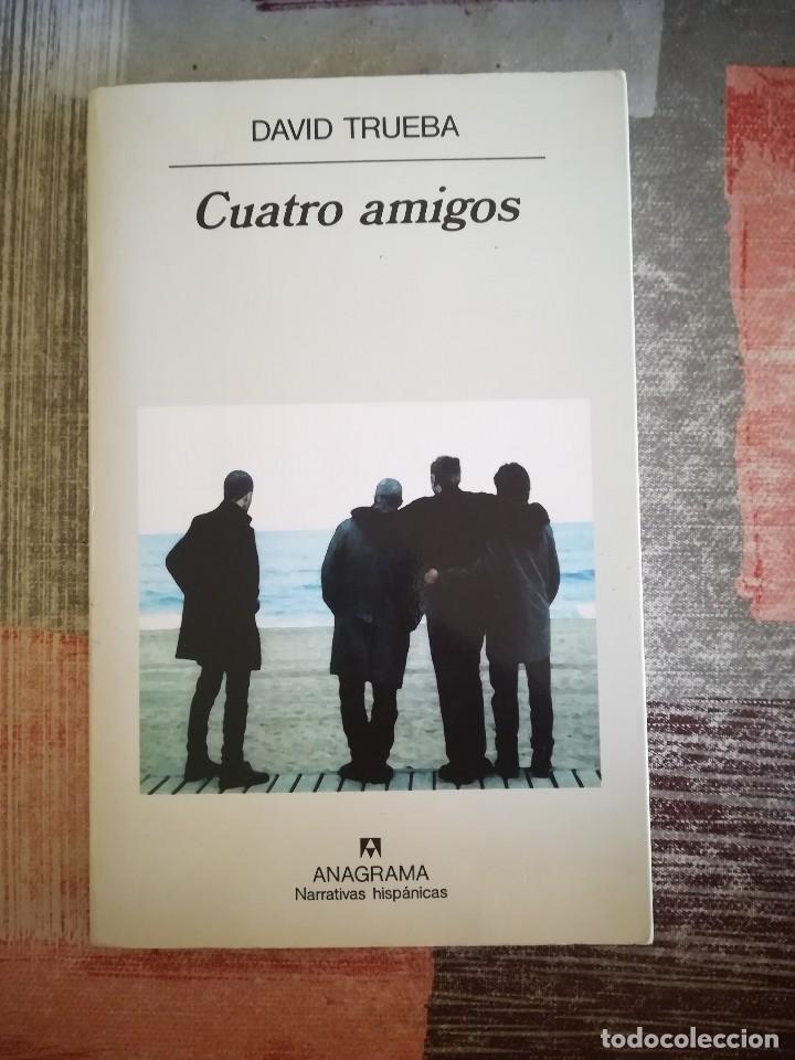 Libros de segunda mano: Cuatro amigos - David Trueba - Foto 1