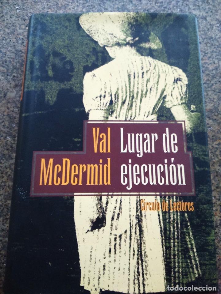 Libros de segunda mano: LUGAR DE EJECUCION -- VAL McDERMID -- CIRCULO 2002 -- - Foto 1