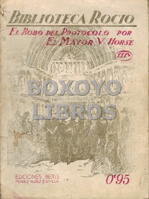 Libros de segunda mano: HORSE, El mayor V. El robo del protocolo. Biblioteca 'Roc&iacute;o' vol. XXXV
