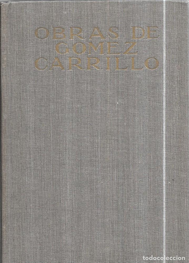 Livres d'occasion: OBRAS DE GOMEZ CARRILLO. EL PRIMER LIBRO DE LAS CRONICAS. TOMO VI. EDITORIAL MUNDO LATINO. 1919.